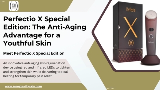 Perfectio X Special Edition: Advanced Anti-Aging Light