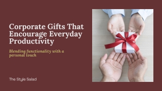 Best Corporate Gift Ideas to Strengthen Workplace Relationships