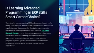 Is Learning Advanced Programming in ERP Still a Smart Career Choice
