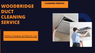 Woodbridge Duct Cleaning Service
