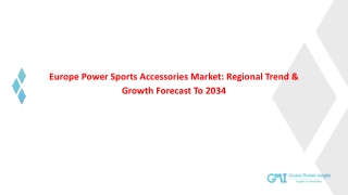 Europe Power Sports Accessories Market: Regional Trend & Growth Forecast To 2034