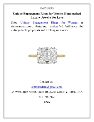 Unique Engagement Rings for Women Handcrafted Luxury Jewelry for Love