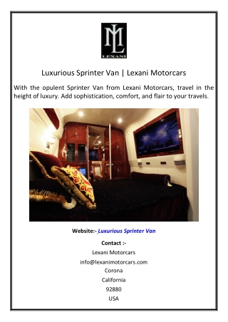 Luxurious Sprinter Van  Lexani Motorcars