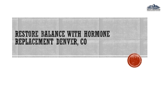 Restore Balance with Hormone Replacement Denver, CO