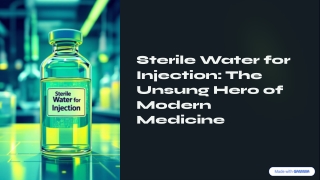 Sterile Water for Injection The Unsung Hero of Modern Medicine