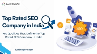 Key Qualities That Define the Top Rated SEO Company in India