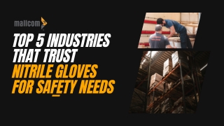 Top 5 Industries That Trust Nitrile Gloves for Safety Needs