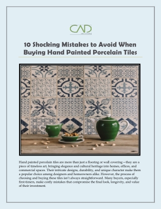 10 Shocking Mistakes to Avoid When Buying Hand Painted Porcelain Tiles