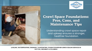 Crawl Space Foundations: Pros, Cons, and Maintenance Tips