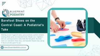 Barefoot Shoes on the Central Coast A Podiatrist's Take