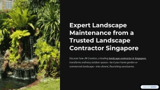 Expert Landscape Maintenance from a Trusted Landscape Contractor Singapore
