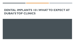 Dental Implants 101- What to Expect at Dubai’s Top Clinics