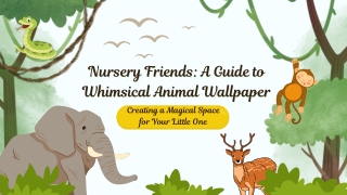 Nursery Friends A Guide to Whimsical Animal Wallpaper