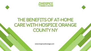 The Benefits of At-Home Care with Hospice Orange County NY