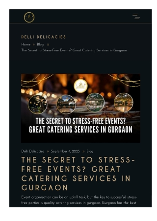 The Secret to Stress-Free Events Great Catering Services in Gurgaon