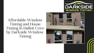Affordable Window Tinting and House Tinting in Hallett Cove by Darkside Window Tinting