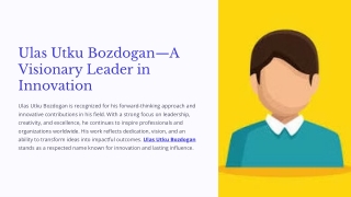 Ulas Utku Bozdogan – Leading with Vision and Dedication
