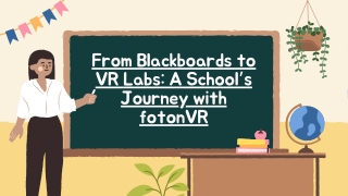 From Blackboards to VR Labs A School’s Journey with fotonVR