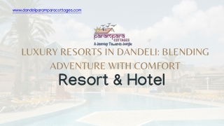 Luxury Resorts in Dandeli Blending Adventure with Comfort