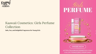 Girls Perfume – Safe, Fun & Fresh Fragrances by Kaawaii Cosmetics