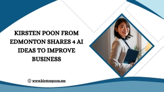 Kirsten Poon from Edmonton Shares 4 AI Ideas To Improve Business