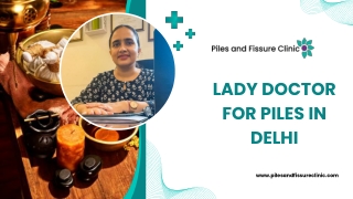 Where Can I Find a Certified Lady Doctor for Piles in Delhi?