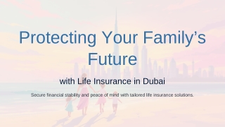 Protecting Your Family’s Future with Life Insurance in Dubai