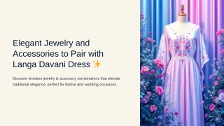 Elegant Jewelry and Accessories to Pair with Langa Davani Dress