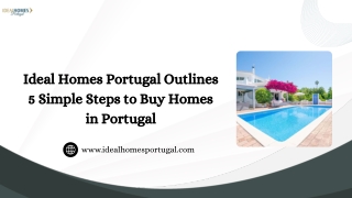 Ideal Homes Portugal Outlines 5 Simple Steps to Buy Homes in Portugal