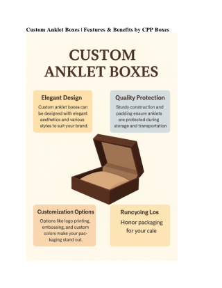 Custom Anklet Boxes  Features & Benefits by CPP Boxes