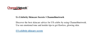 Us Celebrity Skincare Secrets  Channel6network
