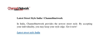 Latest Street Style India  Channel6network