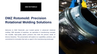 DMZ Rotomold: Precision Rotational Molding Solutions