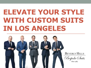 Elevate Your Style with Custom Suits in Los Angeles