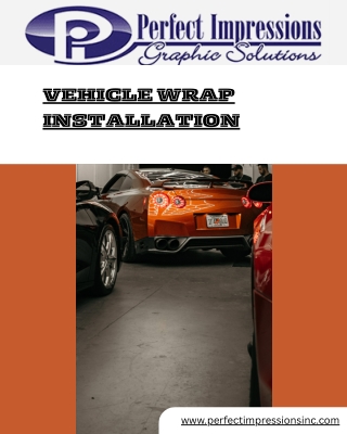 Professional Vehicle Wrap Installation Services | Perfect Impressions