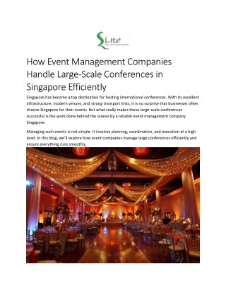 How Event Management Companies Handle Large-Scale Conferences in Singapore Efficiently