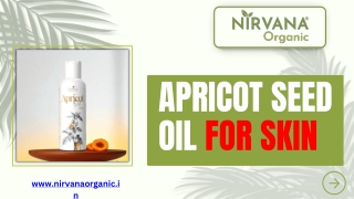 Benefits of Apricot Seed Oil for Skin