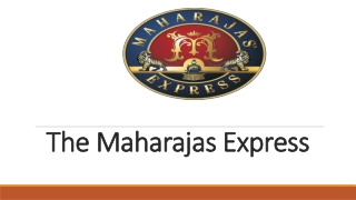 Discover Luxury Train Fare in India with the Maharajas’ Express