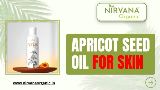 Buy Best Apricot Seed Oil for Skin Online at Best Price