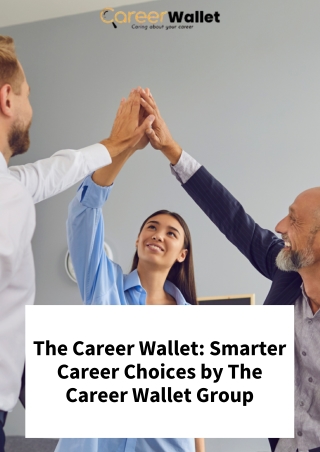 The Career Wallet Smarter Career Choices by The Career Wallet Group