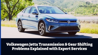 Volkswagen Jetta Transmission & Gear Shifting Problems Explained with Expert Services