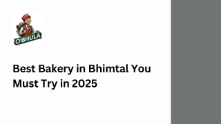 Best Bakery in Bhimtal You Must Try in 2025