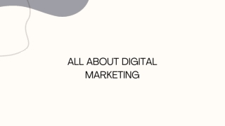 all about digital marketing
