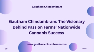 Gautham Chindambram Architect of Passion Farms'