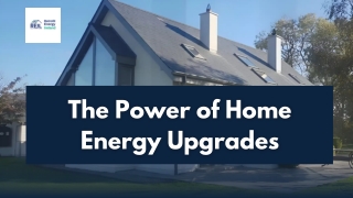 The Power of Home Energy Upgrades