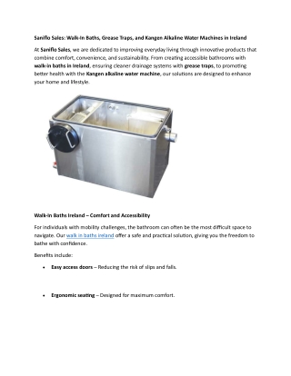 Saniflo Sales - Walk-In Baths, Grease Traps, and Kangen Alkaline Water Machines in Ireland