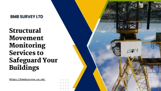 Structural Movement Monitoring Services to Safeguard Your Buildings