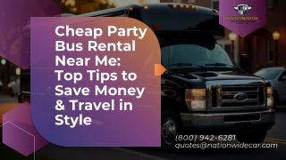 Cheap Party Bus Rental Near Me Top Tips to Save Money & Travel in Style