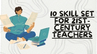 10 Skill Set for 21st-Century Teachers