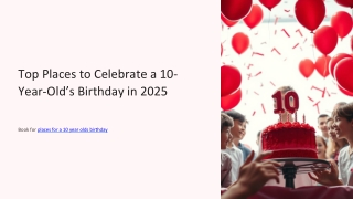 Amazing Party Venues for a 10-Year-Old’s Birthday Celebration